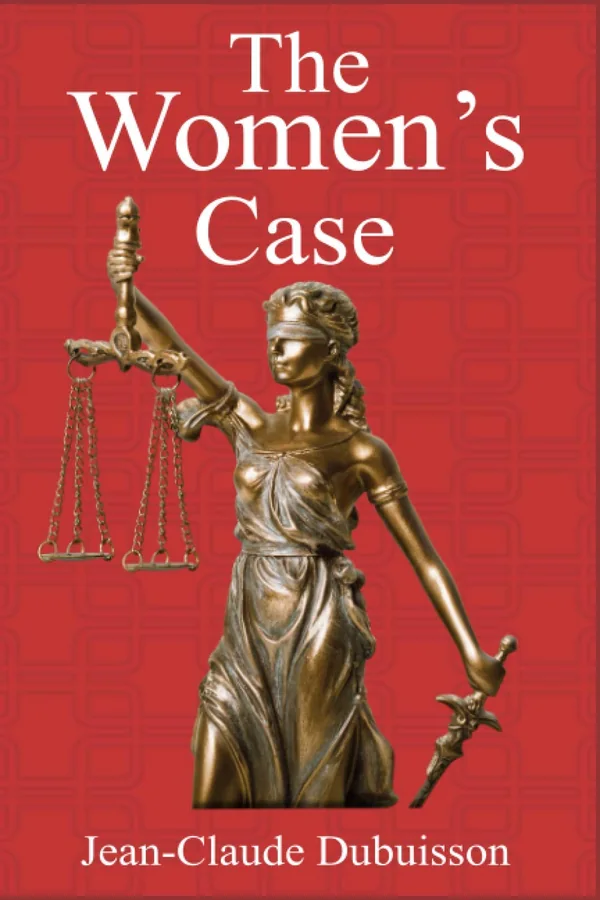 Front cover of The Women's Case by Jean-Claude Dubuisson: a bronze statue of Lady Justice on a red background